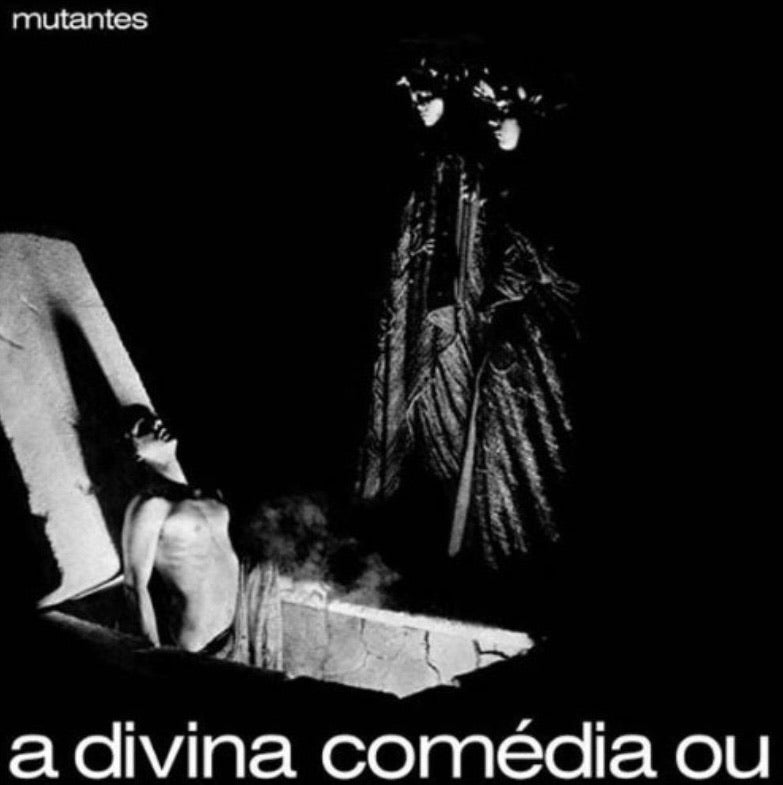 OS MUTANTES - A DIVINIA COMÉDIA OU VINYL
