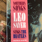 LEO SAYER - NORTHERN SONGS: LEO SAYER SINGS THE BEATLES (2 x LP) VINYL