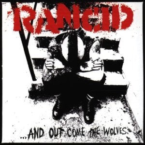 RANCID - AND OUT COME THE WOLVES VINYL