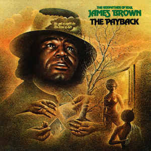 JAMES BROWN - THE PAYBACK VINYL