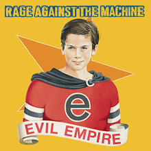 RAGE AGAINST THE MACHINE - EVIL EMPIRE VINYL