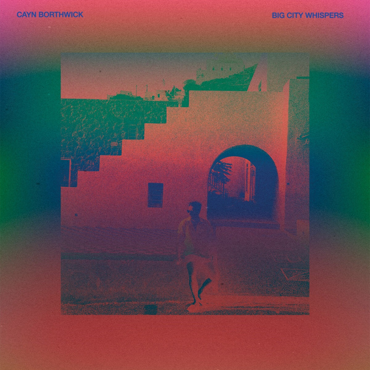 CAYN BORTHWICK - BIG CITY WHISPERS VINYL