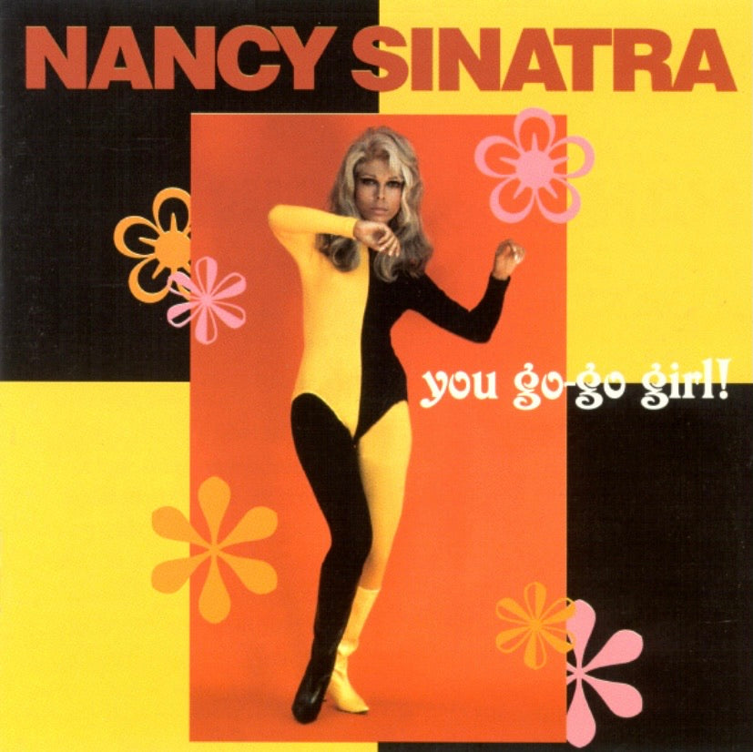 NANCY SINATRA - YOU GO-GO GIRL! CD