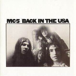 MC5 - BACK IN THE USA (CRYSTAL CLEAR COLOURED) VINYL