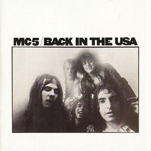 MC5 - BACK IN THE USA (CRYSTAL CLEAR COLOURED) VINYL