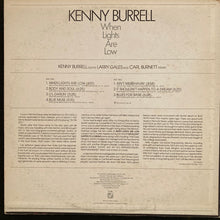Load image into Gallery viewer, KENNY BURRELL - WHEN THE LIGHTS ARE LOW (USED VINYL 1979 US M-/EX)
