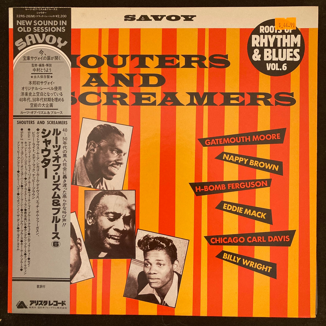 VARIOUS - SHOUTERS AND SCREAMERS - ROOTS OF RHYTHM & BLUES VOL 6 (USED VINYL 1984 JAPAN M-/M-)