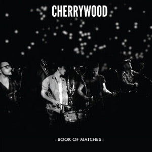 CHERRYWOOD - BOOK OF MATCHES CD