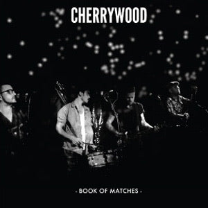 CHERRYWOOD - BOOK OF MATCHES VINYL