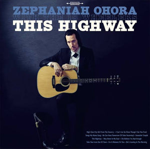 ZEPHANIAH OHORA WITH THE 18 WHEELERS - THIS HIGHWAY VINYL