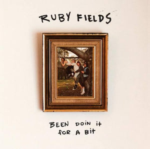 RUBY FIELDS - BEEN DOIN IT FOR A BIT (COLOURED) VINYL