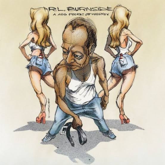 R.L. BURNSIDE - A ASS POCKET OF WHISKEY VINYL