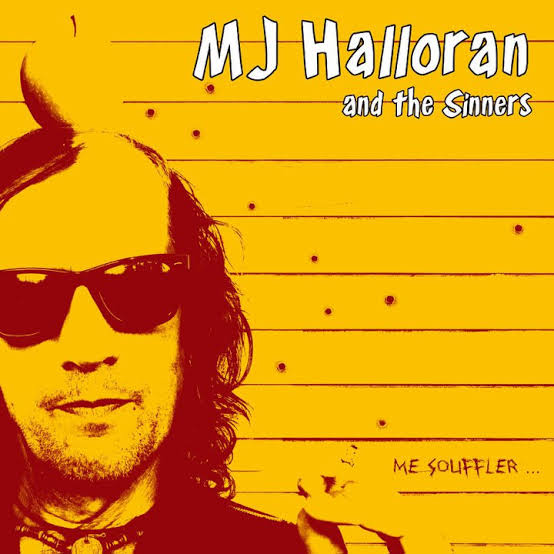 MJ HALLORAN AND THE SINNERS - ME SOLIFFLER... VINYL