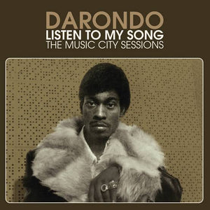 DARONDO - LISTEN TO MY SONGS: THE MUSIC CITY SESSIONS VINYL