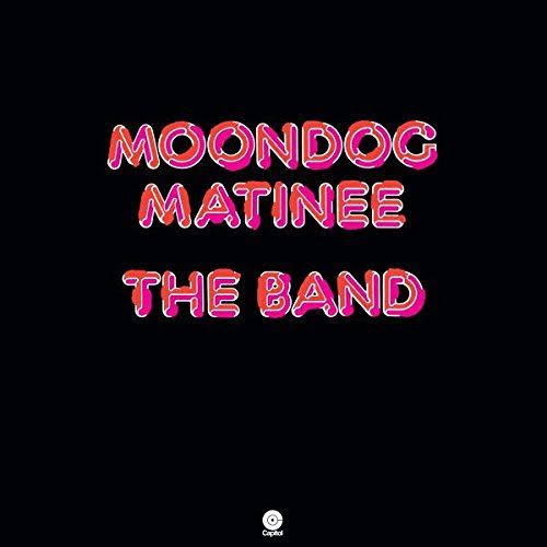 BAND - MOONDOG MATINEE VINYL