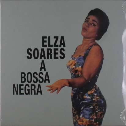 ELZA SOARES - A BOSSA NEGRA VINYL