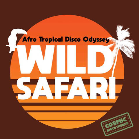 VARIOUS ARTISTS - WILD SAFARI: AFRO TROPICAL DISCO ODYSSEY VINYL