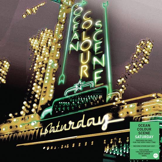 OCEAN COLOUR SCENE - SATURDAY (NEAN GREEN COLOURED) VINYL