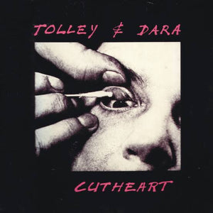 TOLLEY AND DARA - CUTHEART VINYL