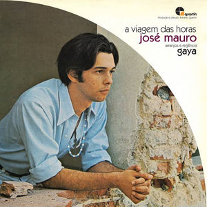 JOSE MAURO - QUARTIN: A VIAGEM DAS HORAS JOSE MAURO ARRANJOS E REGENCIA GAYA VINYL