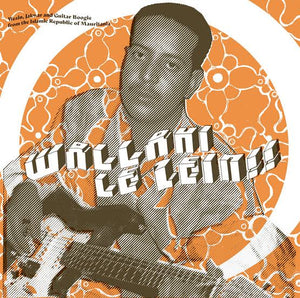 VARIOUS ARTISTS - WALLAHI LE ZEIN!!: WEZIN, JAKWAR AND GUITAR BOOGIE FROM THE ISLAMIC REPUBLIC OF MAURITANIA VINYL