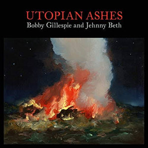 BOBBY GILLESPIE AND JEHNNY BETH - UTOPIAN ASHES (COLOURED) VINYL