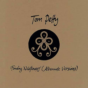 TOM PETTY - FINDING WILDFLOWERS (ALTERNATE VERSIONS) (2LP) VINYL