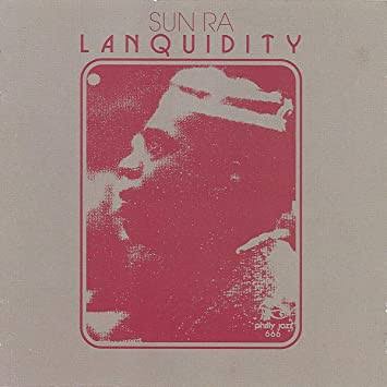 SUN RA - LANQUIDITY VINYL