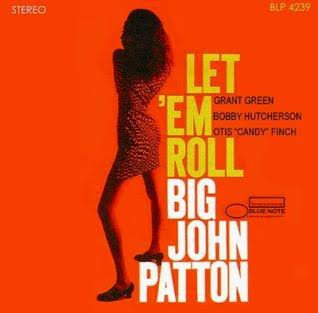 JOHN PATTON - LET 'EM ROLL VINYL