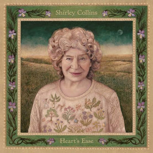SHIRLEY COLLINS - HEARTS EASE DELUXE EDITION