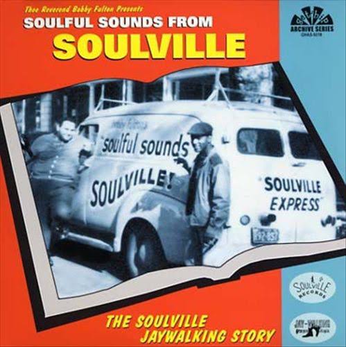 VARIOUS ARTISTS - BOBBY FULTON PRESENTS: SOULFUL SOUNDS FROM SOULVILLE: THE SOULVILLE JAYWALKING STORY (2LP) VINYL