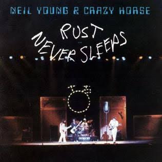NEIL YOUNG AND CRAZY HORSE - RUST NEVER SLEEPS VINYL