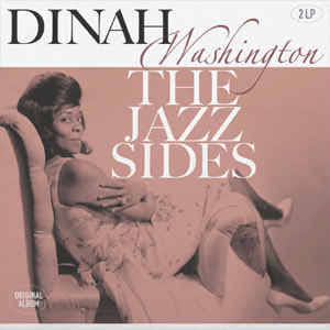 DINAH WASINGTON - THE JAZZ SIDES (2LP) VINYL