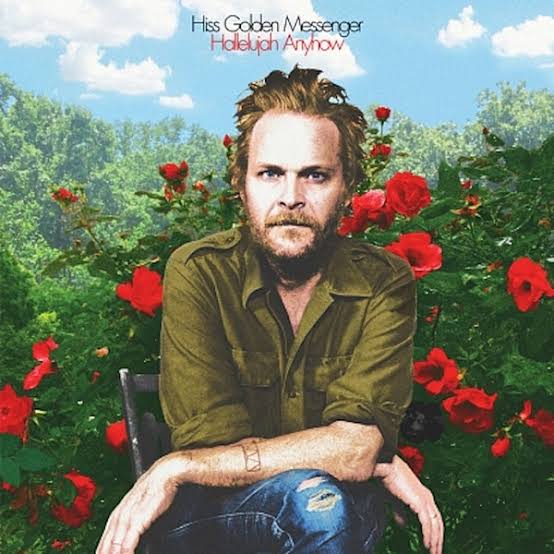 HISS GOLDEN MESSENGER - HALLELUJAH ANYHOW VINYL