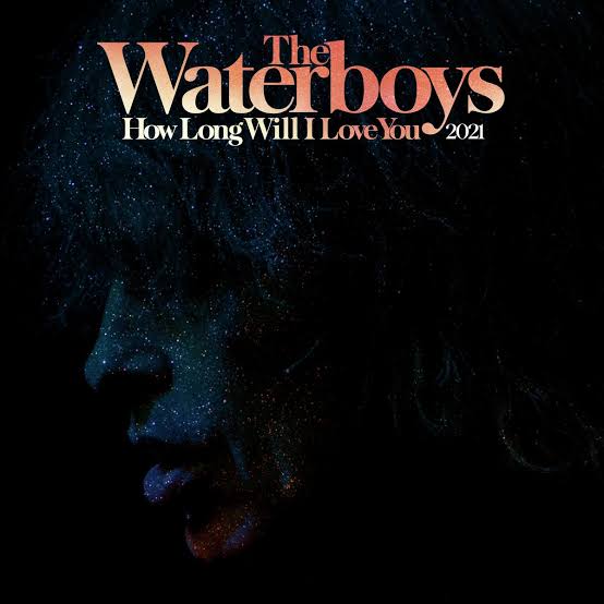 WATERBOYS - HOW LONG WILL I LOVE YOU (EP) VINYL RSD 2021