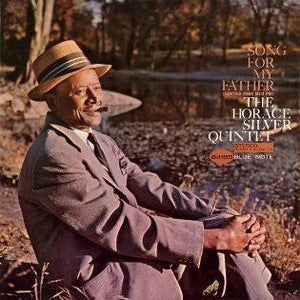 HORACE SILVER QUINTET - SONG FOR MY FATHER VINYL