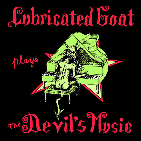 LUBRICATED GOAT - THE DEVILS MUSIC (USED VINYL 1987 AUS M-/M-)