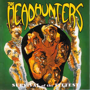 HEADHUNTERS - SURVIVAL OF THE FITTEST VINYL