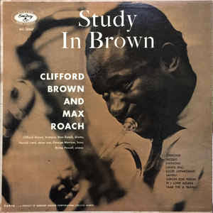 CLIFFORD BROWN AND MAX ROACH - STUDY IN BROWN (USED VINYL U.S. M- M-)
