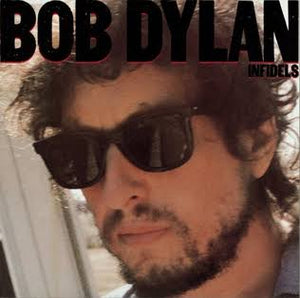 BOB DYLAN - INFIDELS (USED VINYL EX+ EX+)