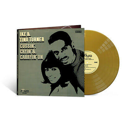 IKE AND TINA TURNER - CUSSIN' CRYIN' AND CARRYIN' ON (GOLD COLOURED) VINYL