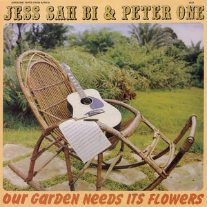 JESS SAH BI & PETER ONE - OUR GARDEN NEEDS ITS FLOWERS VINYL