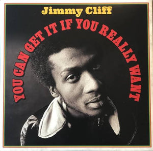 JIMMY CLIFF - YOU CAN GET IT IF YOU REALLY WANT (2LP) VINYL