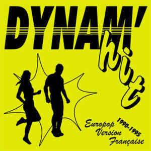 VARIOUS ARTISTS - DYNAM'HIT EUROPOP VERSION FRANCAISE 1990-1995 VINYL