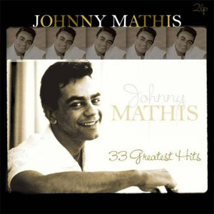 JOHNNY MATHIS - 33 GREATEST HITS (2LP) VINYL
