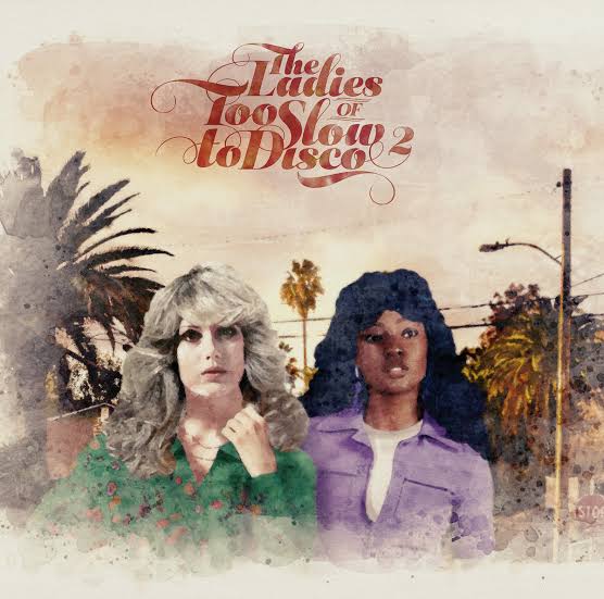 VARIOUS - THE LADIES OF TOO SLOW TO DISCO 2 VINYL