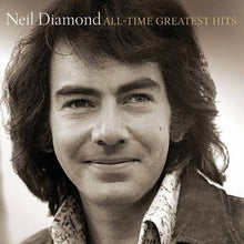 Load image into Gallery viewer, NEIL DIAMOND - ALL-TIME GREATEST HITS (2LP) VINYL
