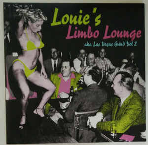 VARIOUS - LOUIS LIMBO LOUNGE AKA LES VEGAS GRIND VOL 2