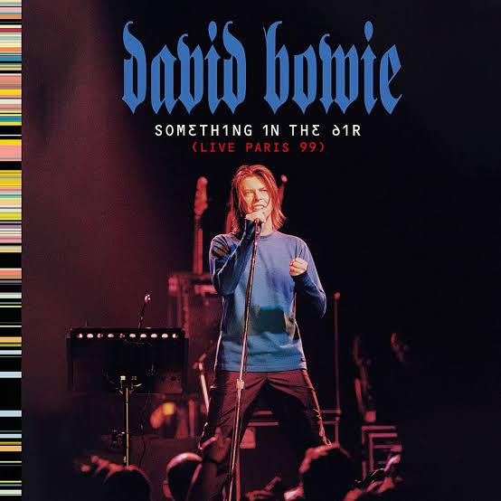 DAVID BOWIE - SOMETHING IN THE AIR (LIVE PARIS 99) VINYL