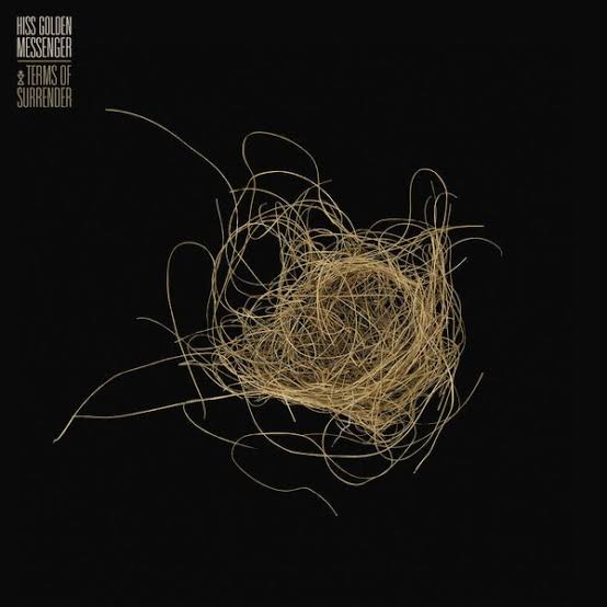 HISS GOLDEN MESSENGER - TERMS OF SURRENDER VINYL